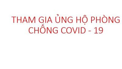 V/v phát động tham gia ủng hộ phòng chống dịch Covid – 19