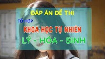 Đáp án tổ hợp môn KHTN và KHXH kì thi thử Tốt nghiệp năm 2021