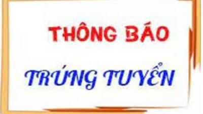 Danh sách học sinh trúng tuyển vào lớp 10 năm học 2022-2023