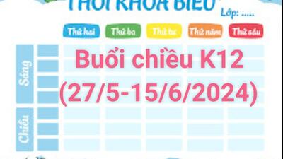TKB ÔN THI TN CHIỀU TỪ 27/5 đến 15/6/2024