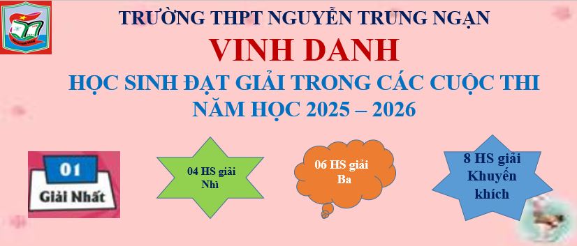 <a href='https://thptnguyentrungngan.hungyen.edu.vn/tin-tuc/vinh-danh-hoc-sinh-dat-giai-trong-cac-cuoc-thi-nam-hoc-2025-2026.html'>Vinh danh học sinh đạt giải trong các Cuộc thi năm học 2025 - 2026</a>